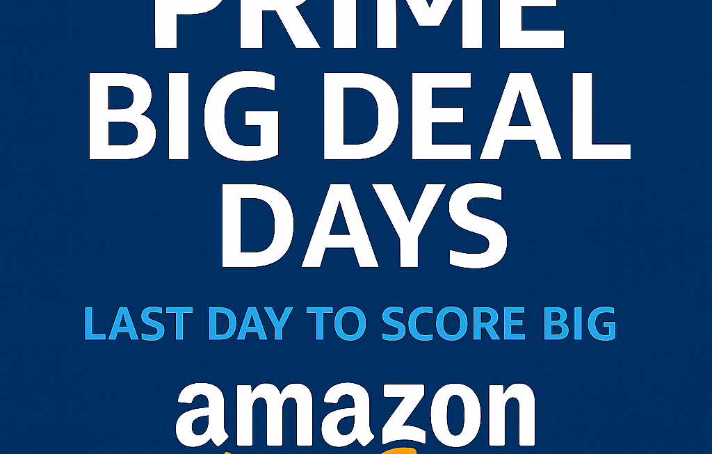 Prime Big Deal Days – Last Day