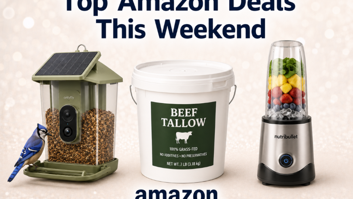 Top Amazon Deals this Weekend – Updated 8/21/26
